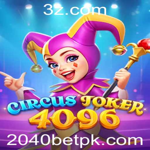 CircusJoker4096: Descubra as Regras e Emoções do Jogo com 2040Bet
